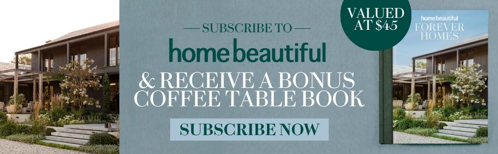 Subscribe to home beautiful & receive a bonus coffee table book