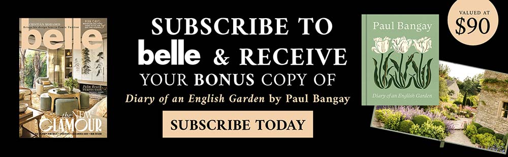 Subscribe to Belle & Receive a Bonus copy of Diary of an English Garden