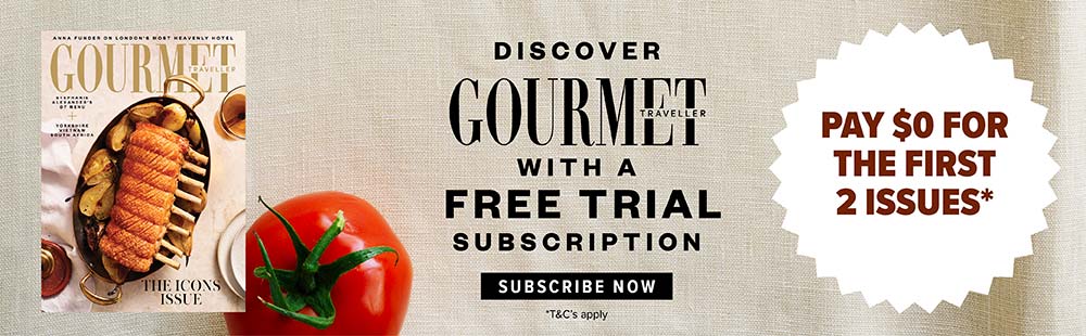 Subscribe to Gourmet Traveller