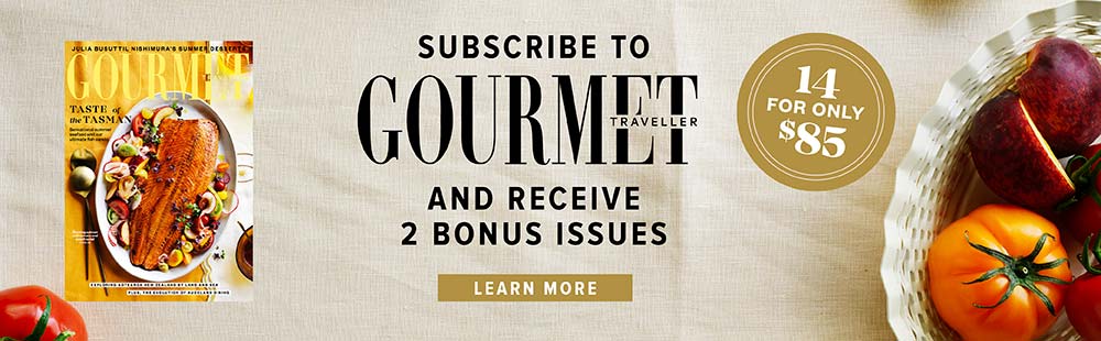 Subscribe to gourmet traveller and receive bonus issues