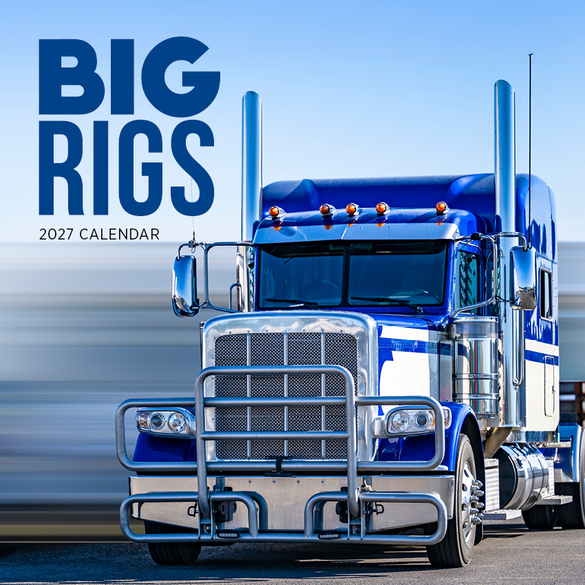 Big Rigs Calendar 2027