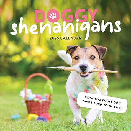 Doggy Shenanigans 2025 Calendar