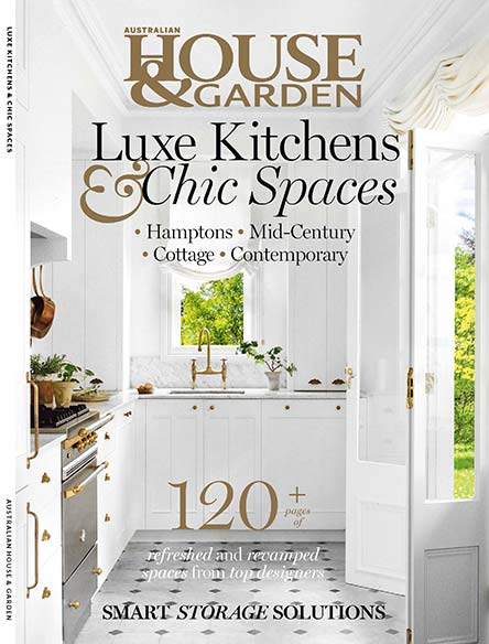 House & Garden LUXE KITCHENS & CHIC SPACES