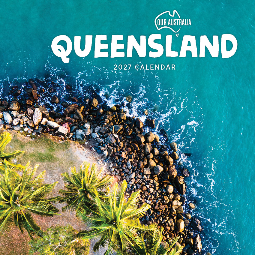 Our Australia Queensland Calendar 2027