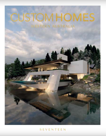 Custom Homes Western Australia Yearbook VOL 17